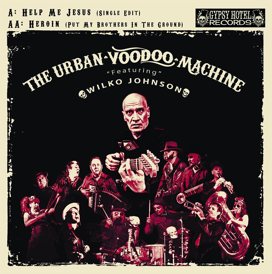 The Urban Voodoo Machine hooked up with Wilko Johnson (Dr. Feelgood)